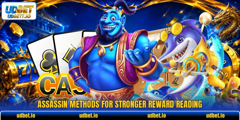 Assassin methods for stronger reward reading