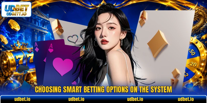 Choosing smart betting options on the system