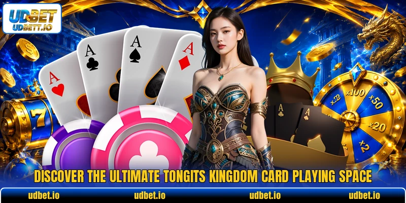 Discover the ultimate tongits kingdom card playing space