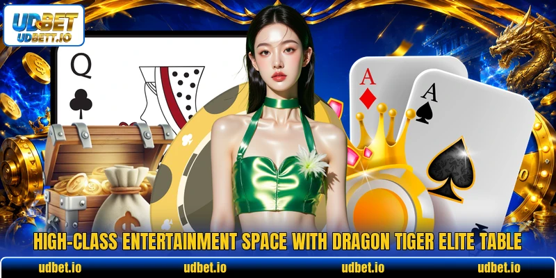High-class entertainment space with dragon tiger elite table