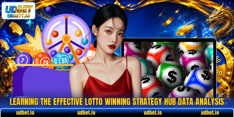 Learning the effective lotto winning strategy hub data analysis