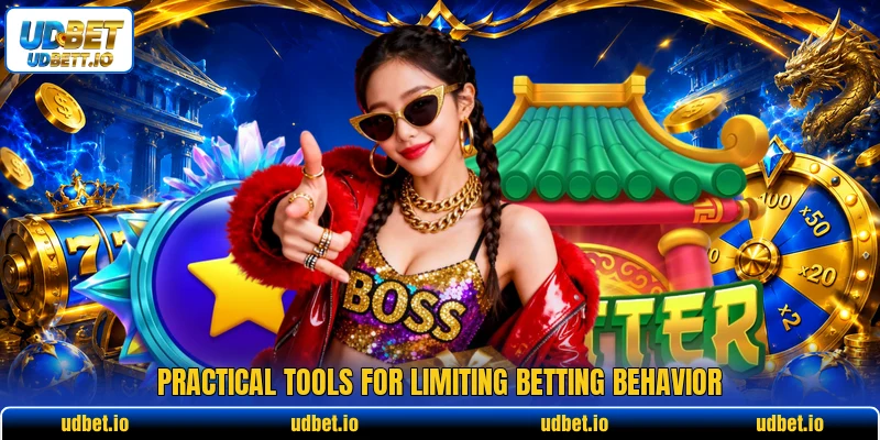 Practical tools for limiting betting behavior