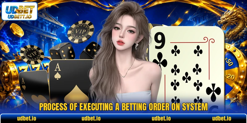 Process of executing a betting order on system
