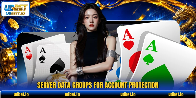Server data groups for account protection