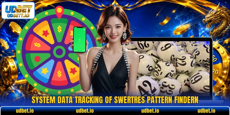 System data tracking of swertres pattern findern